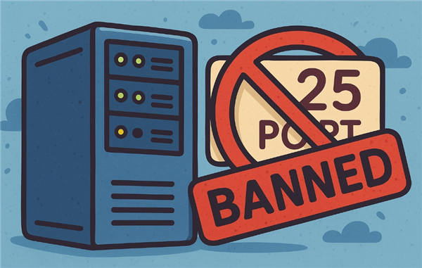 服务器25端口封了怎么办？一文教你绕过限制