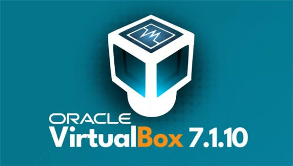 VirtualBox7.1.10推出，重点修复Windows和Linux主机的关键错误