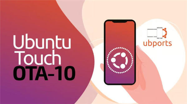 Ubuntu Touch 20.04 OTA-10发布，新增24.04迁移升级程序
