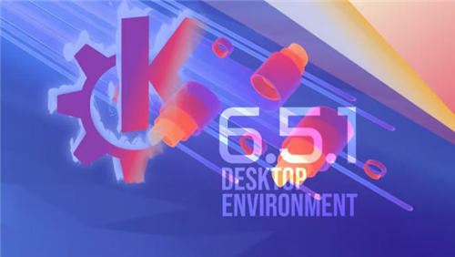 KDE Plasma 6.5.1桌面环境发布：专注修复与稳定性提升