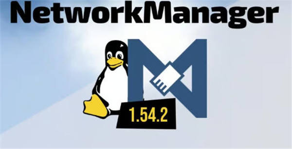 NetworkManager 1.54.2发布:新增 SR-IOV VF 重新应用支持,强化 HSR 网络配置能力