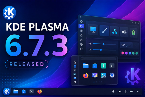 KDE Plasma 6.7.3 发布：改进 NVIDIA 三重缓冲，修复多项 Wayland 和显示问题